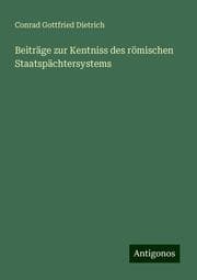 Cover von Beiträge zur Kentniss des römischen Staatspächtersystems