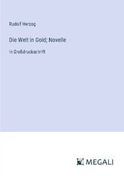 Cover von Die Welt in Gold; Novelle