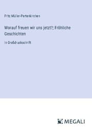 Cover von Worauf freuen wir uns jetzt?; Fröhliche Geschichten