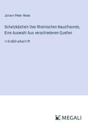 Cover von Schatzkästlein Des Rheinischen Hausfreunde, Eine Auswahl Aus verschiedenen Quellen