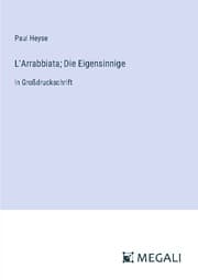 Cover von L'Arrabbiata; Die Eigensinnige