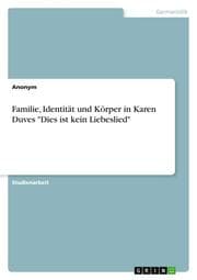 Cover von Familie, Identität und Körper in Karen Duves 'Dies ist kein Liebeslied'