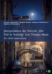 Cover von Interpretation der Novelle Der Tod in Venedig von Thomas Mann. Verschiedene Ansätze