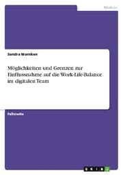 Cover von Möglichkeiten und Grenzen zur Einflussnahme auf die Work-Life-Balance im digitalen Team