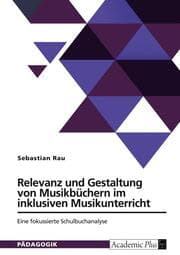 Cover von Relevanz und Gestaltung von Musikbüchern im inklusiven Musikunterricht