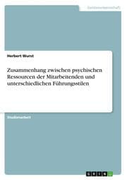 Cover von Zusammenhang zwischen psychischen Ressourcen der Mitarbeitenden und unterschiedlichen Führungsstilen