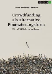 Cover von Crowdfunding als alternative Finanzierungsform