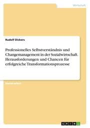Cover von Professionelles Selbstverständnis und Changemanagement in der Sozialwirtschaft. Herausforderungen und Chancen für erfolgreiche Transformationsprozesse