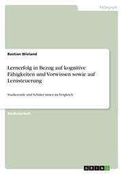 Cover von Lernerfolg in Bezug auf kognitive Fähigkeiten und Vorwissen sowie auf Lernsteuerung