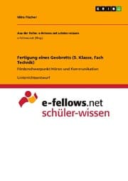 Cover von Fertigung eines Geobretts (5. Klasse, Fach Technik)
