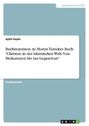 Cover von Buchrezension zu Martin Tamckes Buch 'Christen in der islamischen Welt. Von Mohammed bis zur Gegenwart'