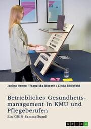 Cover von Betriebliches Gesundheitsmanagement in KMU und Pflegeberufen