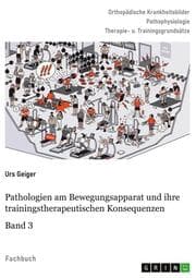 Cover von Pathologien am Bewegungsapparat und ihre trainingstherapeutischen Konsequenzen, Band 3