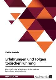 Cover von Erfahrungen und Folgen toxischer Führung