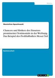 Cover von Chancen und Risiken des Einsatzes prominenter Testimonials in der Werbung. Das Beispiel des Profifußballers Mesut Özil