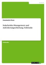Cover von Stakeholder-Management und Anforderungserhebung. Fallstudie