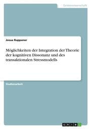 Cover von Möglichkeiten der Integration der Theorie der kognitiven Dissonanz und des transaktionalen Stressmodells