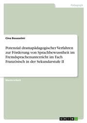Cover von Potenzial dramapädagogischer Verfahren zur Förderung von Sprachbewusstheit im Fremdsprachenunterricht im Fach Französisch in der Sekundarstufe II