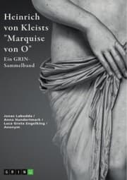 Cover von Heinrich von Kleists 'Marquise von O'. Interpretationen und Deutungsansätze