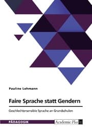 Cover von Faire Sprache statt Gendern. Geschlechtersensible Sprache an Grundschulen