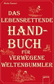 Cover von Das lebensrettende Handbuch für verwegene Weltenbummler
