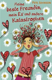 Cover von Meine beste Freundin, mein Ex und andere Katastrophen