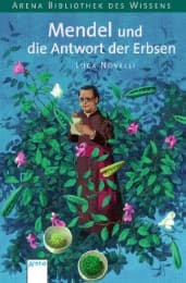 Cover von Mendel und die Antwort der Erbsen