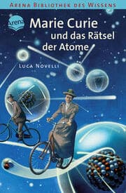 Cover von Marie Curie und das Rätsel der Atome