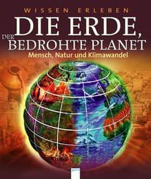 Cover von Die Erde, der bedrohte Planet
