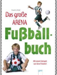 Cover von Das große Arena Fußball-Buch
