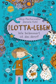 Cover von Mein Lotta-Leben - Wie belämmert ist das denn?