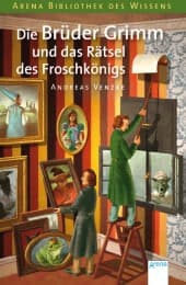 Cover von Die Brüder Grimm und das Rätsel des Froschkönigs