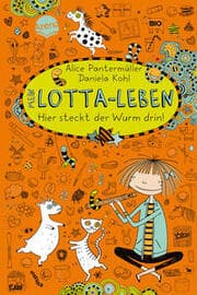 Cover von Mein Lotta-Leben - Hier steckt der Wurm drin!