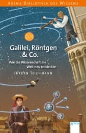 Cover von Galilei, Röntgen & Co.