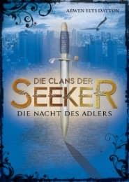 Cover von Die Clans der Seeker - Die Nacht des Adlers
