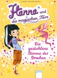 Cover von Hanna und die magischen Tiere - Die gestohlene Stimme des Drachen