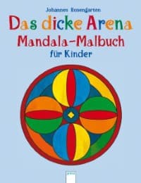 Cover von Das dicke Arena Mandala-Malbuch für Kinder
