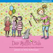 Cover von Der Muffin-Club - Beste Freundinnen und das Super-Kaninchen
