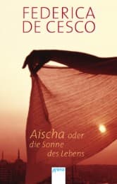 Cover von Aischa oder Die Sonne des Lebens