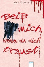 Cover von Beiß mich, wenn du dich traust
