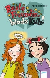 Cover von Beste Freundin, blöde Kuh!