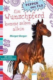 Cover von Pepper und Flo - Ein Wunschpferd kommt selten allein