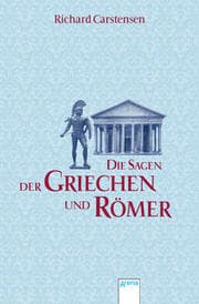 Cover von Die Sagen der Griechen und Römer