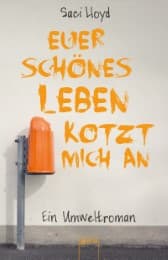 Cover von Euer schönes Leben kotzt mich an