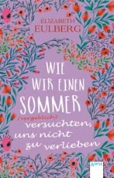 Cover von Wie wir einen Sommer (vergeblich) versuchten, uns nicht zu verlieben