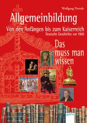 Cover von Allgemeinbildung - Von den Anfängen bis zum Kaiserreich