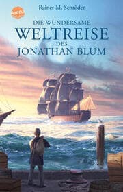 Cover von Die wundersame Weltreise des Jonathan Blum