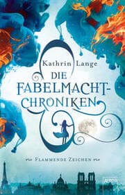 Cover von Die Fabelmacht-Chroniken - Flammende Zeichen