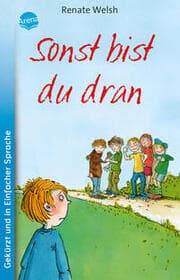Cover von Sonst bist du dran - Gekürzt und in einfacher Sprache