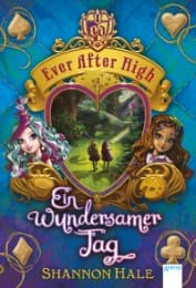Cover von Ever After High - Ein wundersamer Tag
